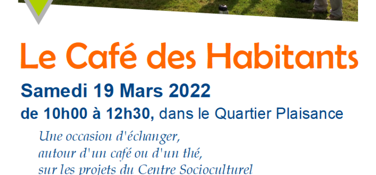 Café des habitants, mars 2022 Café des habitants, mars 2022