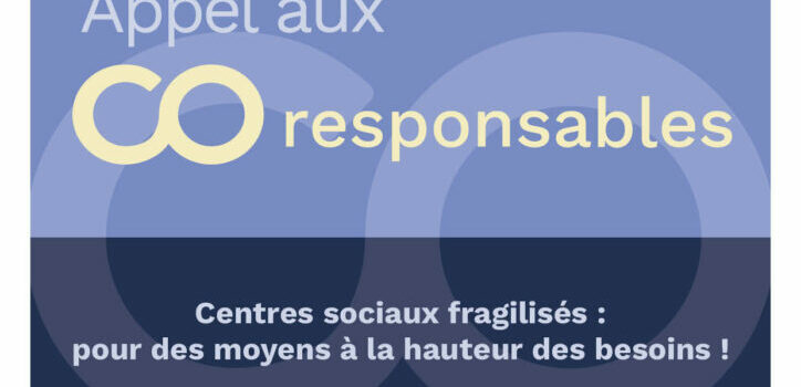 Centres sociaux fragilisés : pour des moyens à la hauteur des besoins !